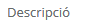 1. Descripció