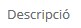 1. Descripció